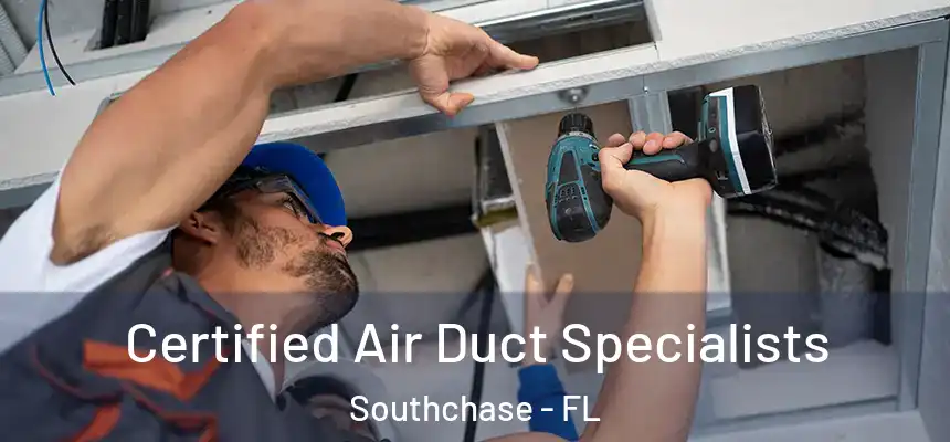  Certified Air Duct Specialists Southchase - FL